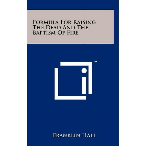 Formula For Raising The Dead And The Baptism Of Fire (Hardcover)