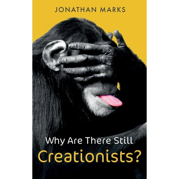 Why Are There Still Creationists?: Human Evolution and the Ancestors (Paperback)