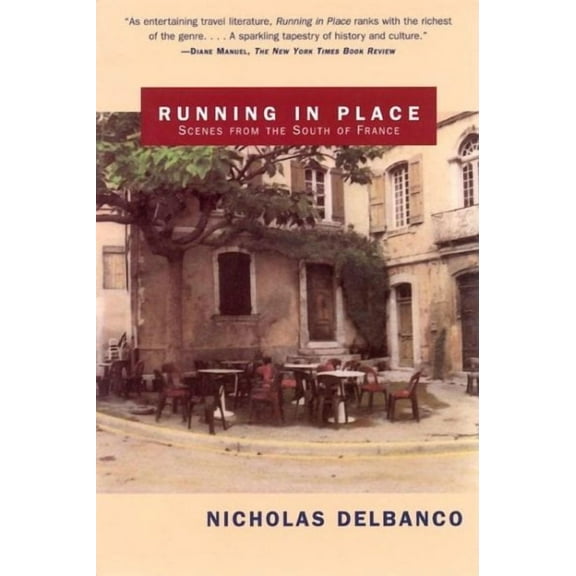 Running in Place: Scenes from the South of France (Paperback)