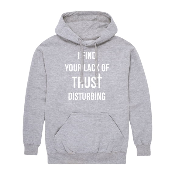 Instant Message - Lack Of Trust Disturbing - Men's Pullover Hooded Fleece Sweatshirt