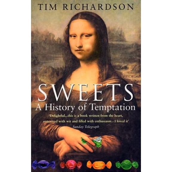Pre-Owned Sweets: A History Of Temptation (Paperback) 055381446X 9780553814460