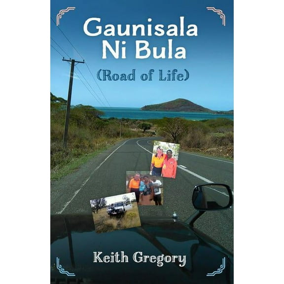 Guanisala Ni Bula: Road of Life, (Paperback)