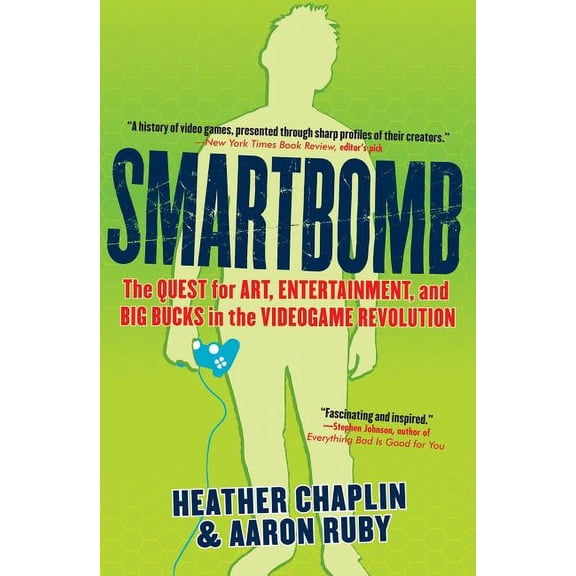 Smartbomb: The Quest for Art, Entertainment, and Big Bucks in the Videogame Revolution, (Paperback)