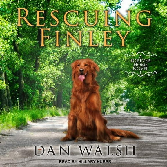 Forever Home: Rescuing Finley (Audiobook)