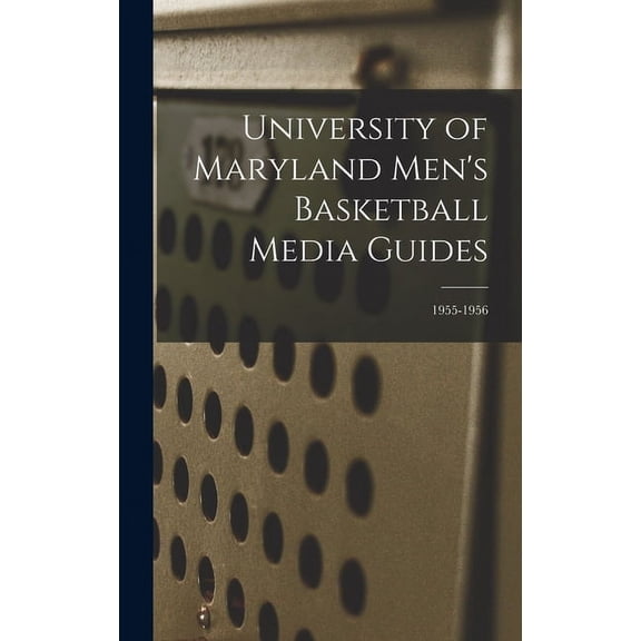 University of Maryland Men's Basketball Media Guides; 1955-1956, (Hardcover)