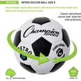 thumbnail image 4 of Champion Sports Retro Soccer Ball – Classic Black & White Design, Soft-Touch TPU Cover, All-Weather Ball for Club Play, Gym Class & Recreation, Multiple Sizes, 4 of 7