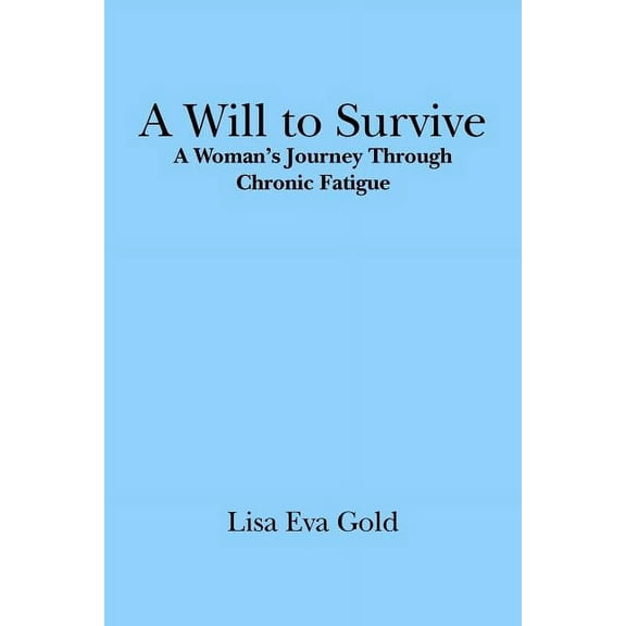 A Will to Survive (Paperback)