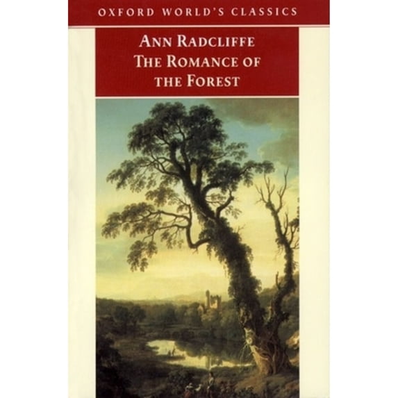 Pre-Owned Oxford World's Classics (Paperback): The Romance of the Forest (Paperback)