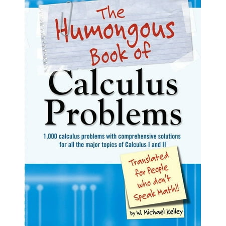 The Humongous Book of Calculus Problems (Best Vector Calculus Textbook)