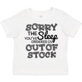 thumbnail image 3 of Inktastic Sorry The Sleep You've Orderd is Out of Stock Boys or Girls Toddler T-Shirt, 3 of 5