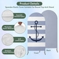thumbnail image 3 of Blue White Striped Arch Backdrop Cover,Spandex Fitted Wedding Arch Cover,Navy Blue Beach Nautical Anchor Ocean Coastal Round Top Stand Covers for Birthday Ceremony Bridal Shower Party Decor 4x1.65 Ft, 3 of 9