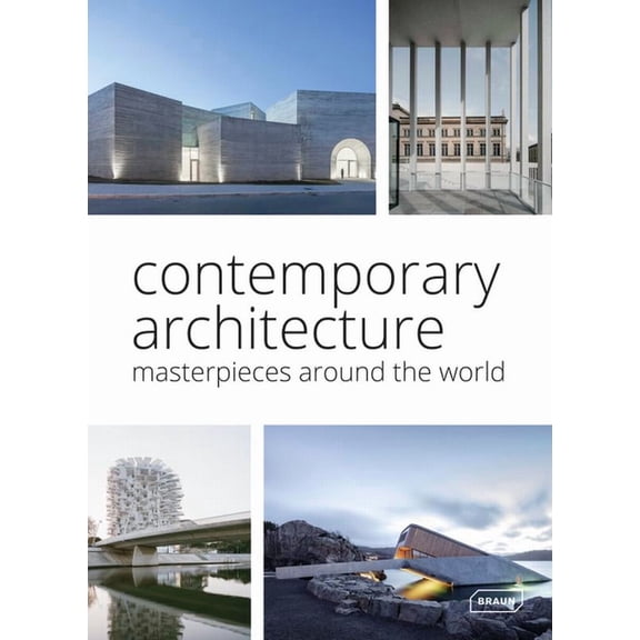 Contemporary Architecture : Masterpieces Around the World