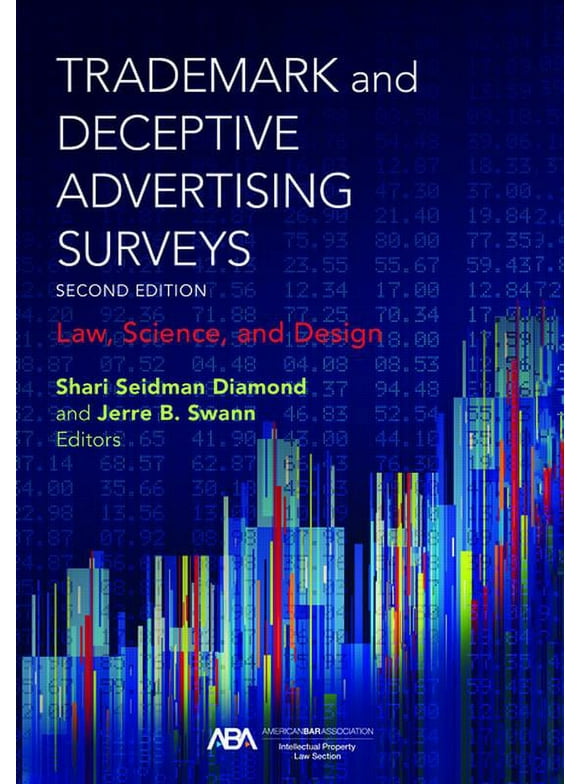 Trademark and Deceptive Advertising Surveys: Law, Science, and Design, Second Edition (Paperback)