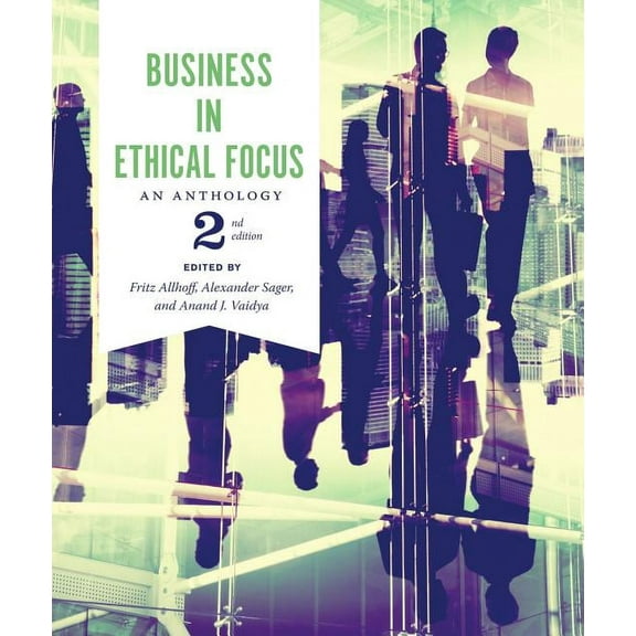 Business in Ethical Focus: An Anthology - Second Edition, (Paperback)