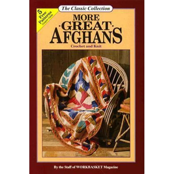 Pre-Owned More Great Afghans: Crochet and Knit (The Classic Collection) (Paperback) 0866753052 9780866753050