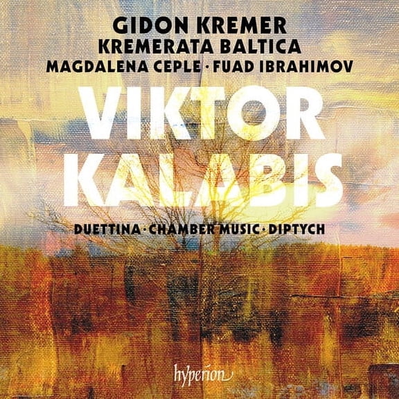 Gidon Kremer - Kalabis: Duettina, Chamber Music & Diptych - Music & Performance - CD
