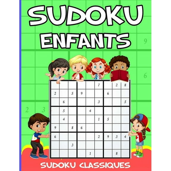 Sudoku Pour Enfants: 8-12 Ans Livre De Sudoku Pour Enfant 8-12 Ans - Beaucoup de puzzles Sudoku 9X9 - Sudoku classiques (Paperback)