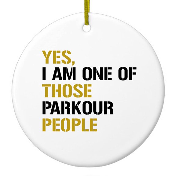 DistinctInk Hanging Ceramic Christmass Tree Ornament with Gold String - Great Gift / Present - 2 3/4 inch diameter - Yes I Am One of Those Parkour People