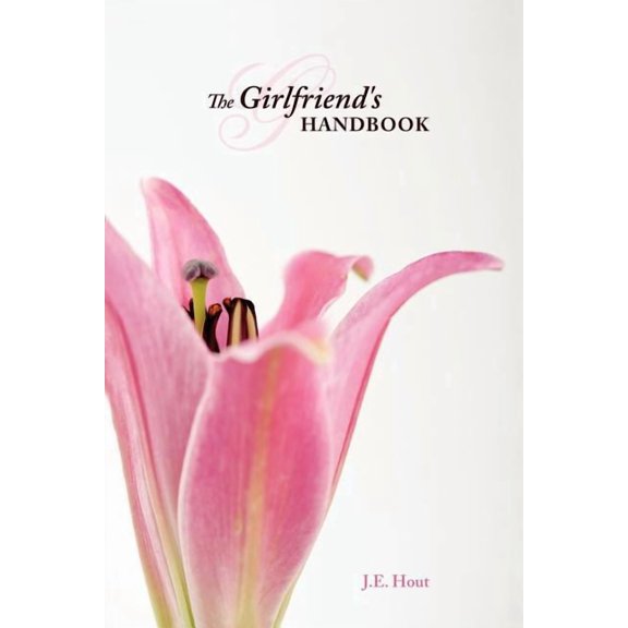 The Girlfriend's Handbook, (Paperback)