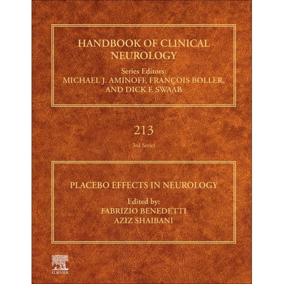 Handbook of Clinical Neurology Placebo Effects in Neurology: Volume 213, Book 213, (Hardcover)
