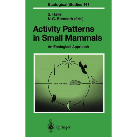 Ecological Studies Activity Patterns in Small Mammals: An Ecological Approach, Book 141, (Hardcover)