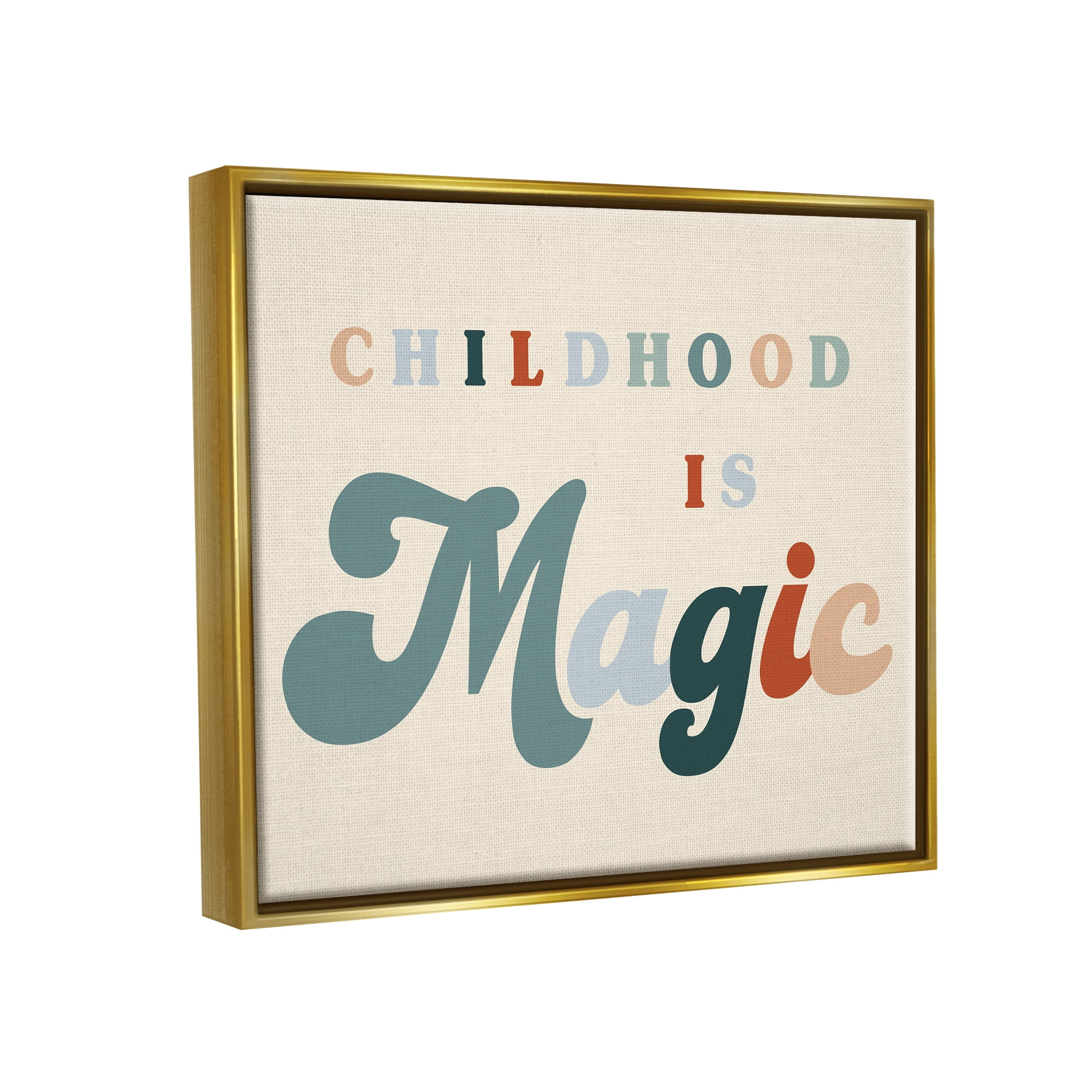 Stupell Industries Childhood is Magic Phrase Inspirational Painting Gold Floater Framed Canvas Art Print Wall Art, 31 x 25