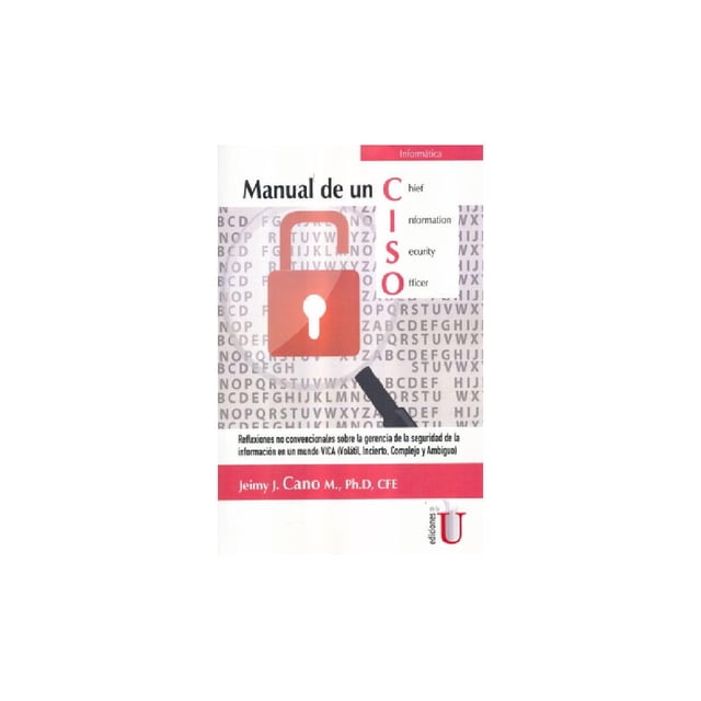 Manual de un CISO Ediciones de la U 9789587625820