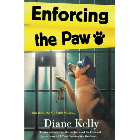 Paw Enforcement Novel Enforcing the Paw: A Paw Enforcement Novel, Book 6, (Paperback)