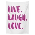 thumbnail image 3 of Ambesonne Live Laugh Love Tablecloth Rectangular Table Cover, Happy Life Message, 60"x90", Fuchsia White, 3 of 4