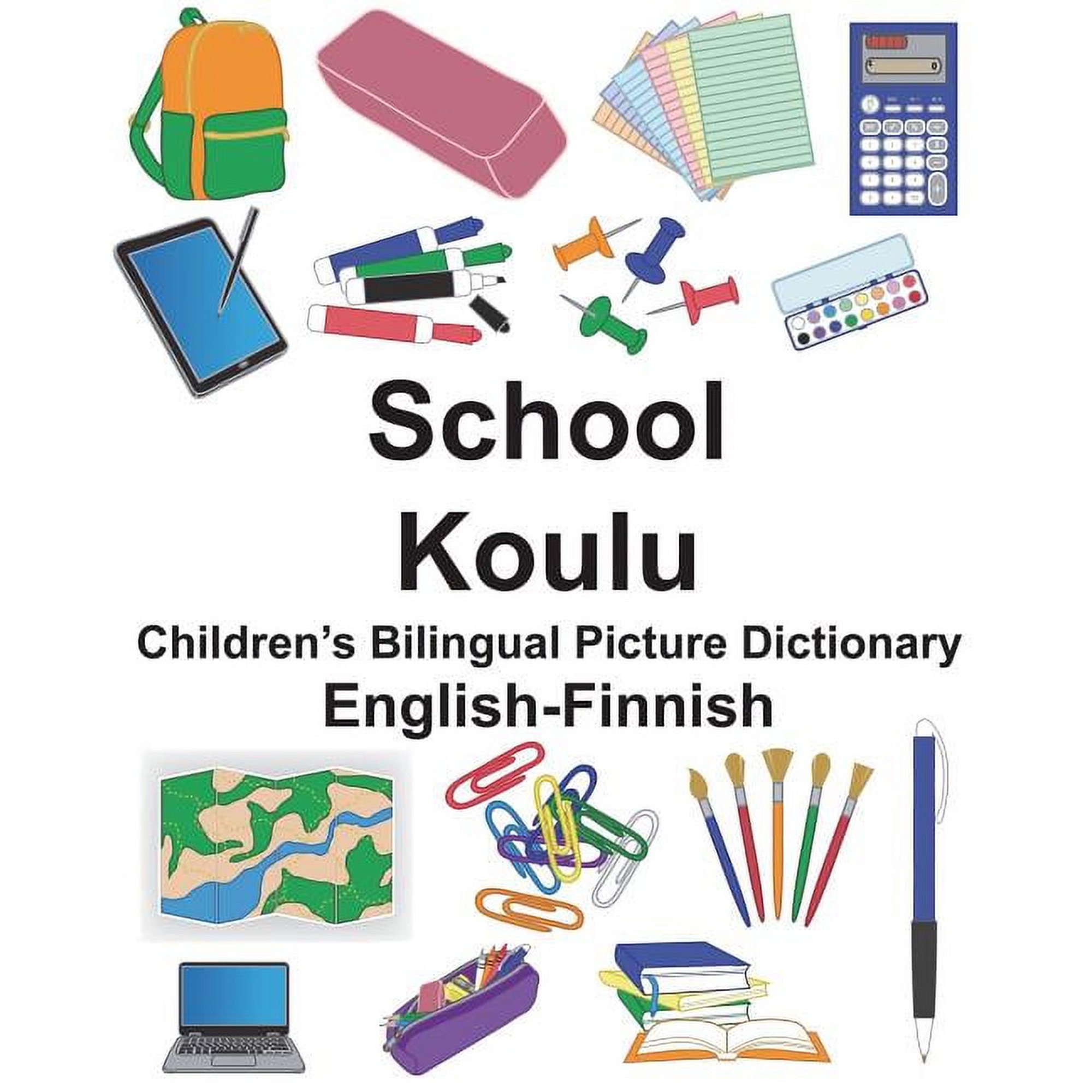Freebilingualbooks.com English-Finnish School/Koulu Children's Bilingual Picture Dictionary, (Paperback)