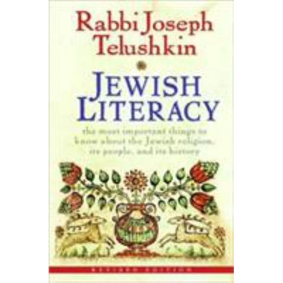 Pre-Owned Jewish Literacy Revised Ed: The Most Important Things to Know about the Jewish Religion, Its People, and Its History (Hardcover) 0061374989 9780061374982