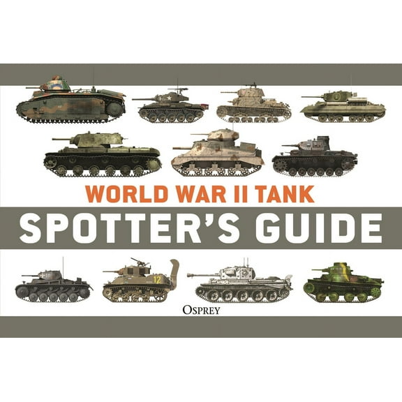 World War II Tank Spotter's Guide, (Paperback)