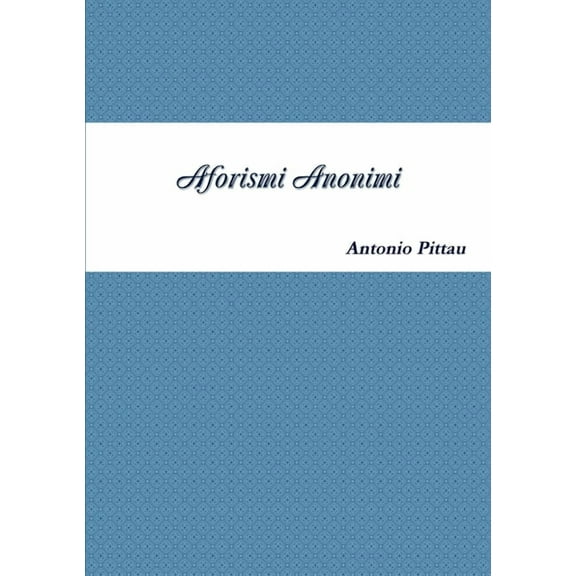 Aforismi Anonimi, (Paperback)