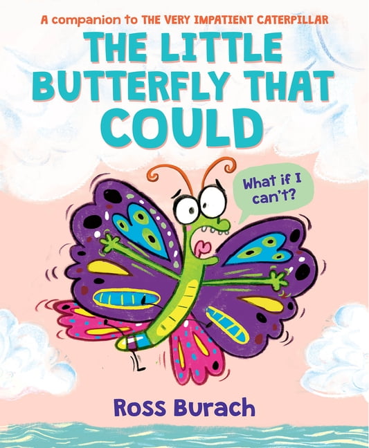 The Little Butterfly That Could A Very Impatient Caterpillar Book Hardcover Walmart Com
