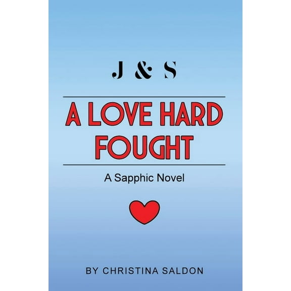 A Love Hard Fought: A Sapphic Novel, (Paperback)