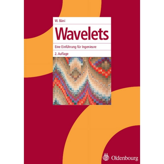 Wavelets: Eine Einführung Für Ingenieure, (Paperback)