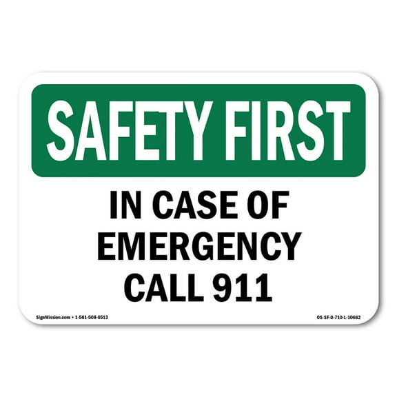 OSHA SAFETY FIRST Sign - In Case Of Emergency Call 911 | Plastic Sign | Protect Your Business, Construction Site, Warehouse & Shop Area | Made in the USA