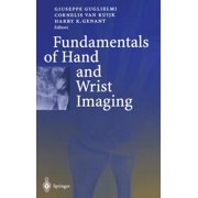 Fundamentals of Hand and Wrist Imaging, (Hardcover)