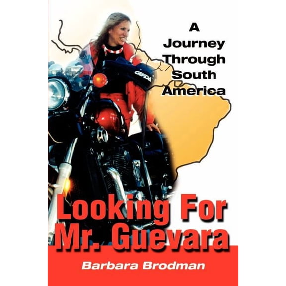 Selva Trilogy Looking for Mr. Guevara: A Journey Through South America, (Paperback)