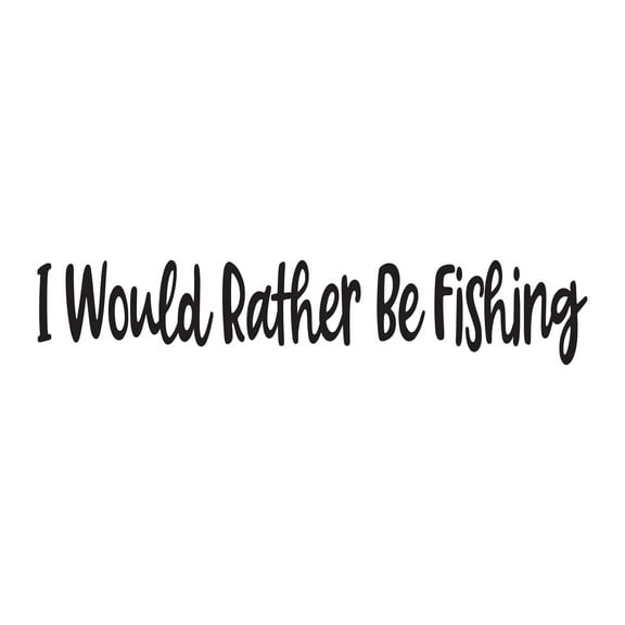 Holiday Gift Boys I would rather be Fishing Cute Sports Wall Decal Decoration Fishing Lover Fisherman Motivational Quote Art Lasts Years and Easily Removable - Size: 12 in x 3 in