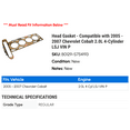 thumbnail image 2 of Head Gasket - Compatible with 2005 - 2007 Chevy Cobalt 2.0L 4-Cylinder LSJ VIN P 2006, 2 of 2