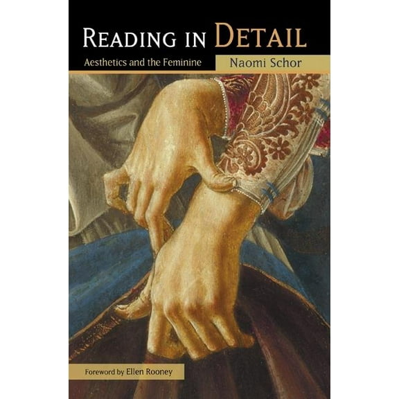 Reading in Detail: Aesthetics and the Feminine, (Paperback)