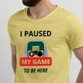 thumbnail image 2 of Greenyef Graphics I Paused My Game to Be Here Video Gamer Gift for Men Teenagers Gaming Funny Graphic T-Shirt Style-40 (Cornsilk, Large), 2 of 6