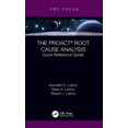 thumbnail image 1 of The PROACT (R) Root Cause Analysis: Quick Reference Guide, 1 of 1