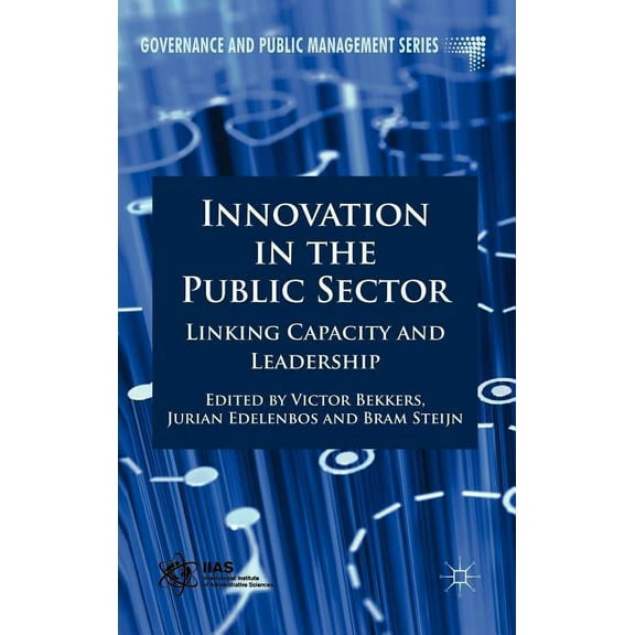 Governance and Public Management Innovation in the Public Sector: Linking Capacity and Leadership, (Hardcover)