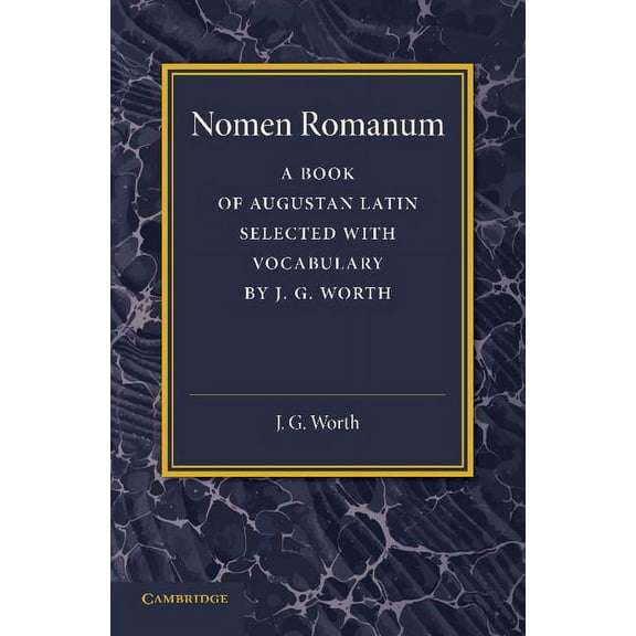Nomen Romanum: A Book of Augustan Latin, (Paperback)
