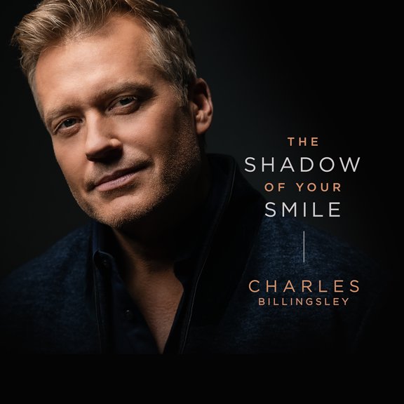 Charles Billingsley - The Shadow Of Your Smile - CD