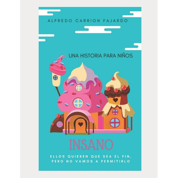 Cuentos Para Niños: Insano (Paperback)