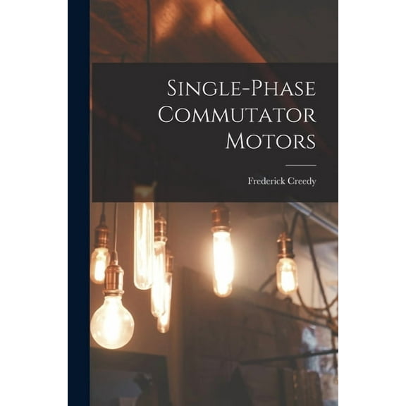 Single-Phase Commutator Motors