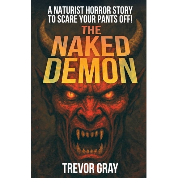 The Naked Demon, (Paperback)